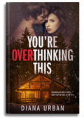 You're Overthinking This - Signed & Personalized Paperback Preorder
